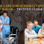 Home Care for Senior Citizens in Himayat Nagar